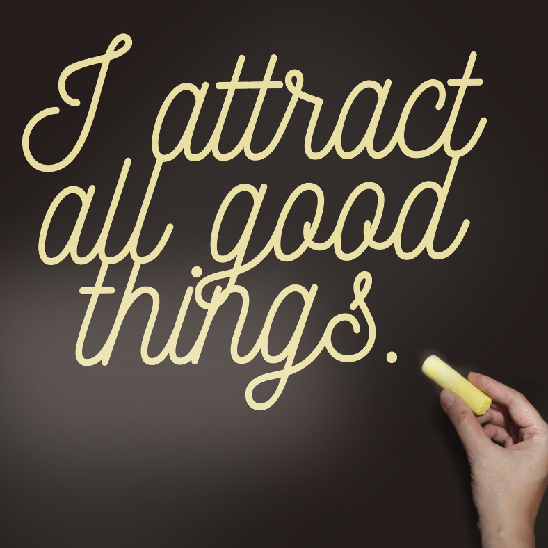 attract good things - law of attraction
